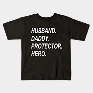 Husband Daddy Protector Hero Fathers Day Funny Gift Kids T-Shirt